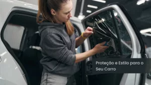 Insulfilm Veicular: Proteção e Estilo para o Seu Carro